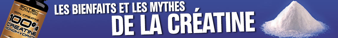 creatine mythes et réalité